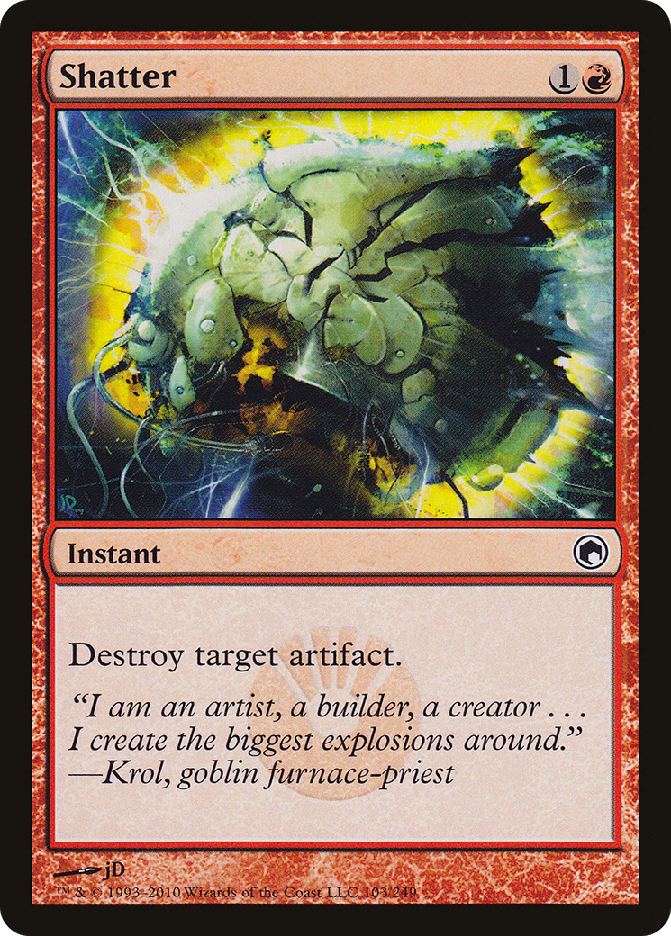 Shatter (103) - Scars of Mirrodin