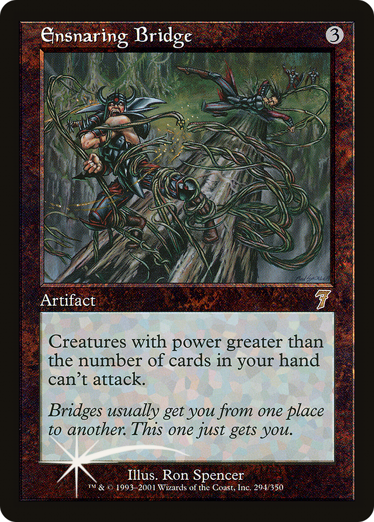 Ensnaring Bridge (294) - Seventh Edition
