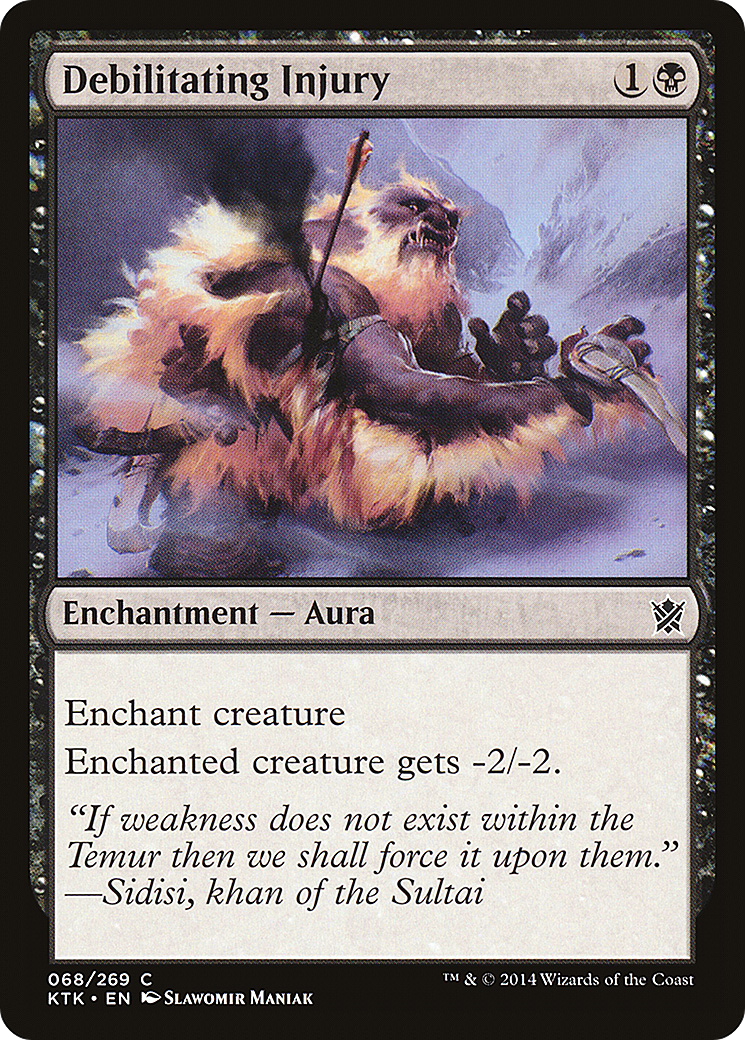 Debilitating Injury (068) - Khans of Tarkir