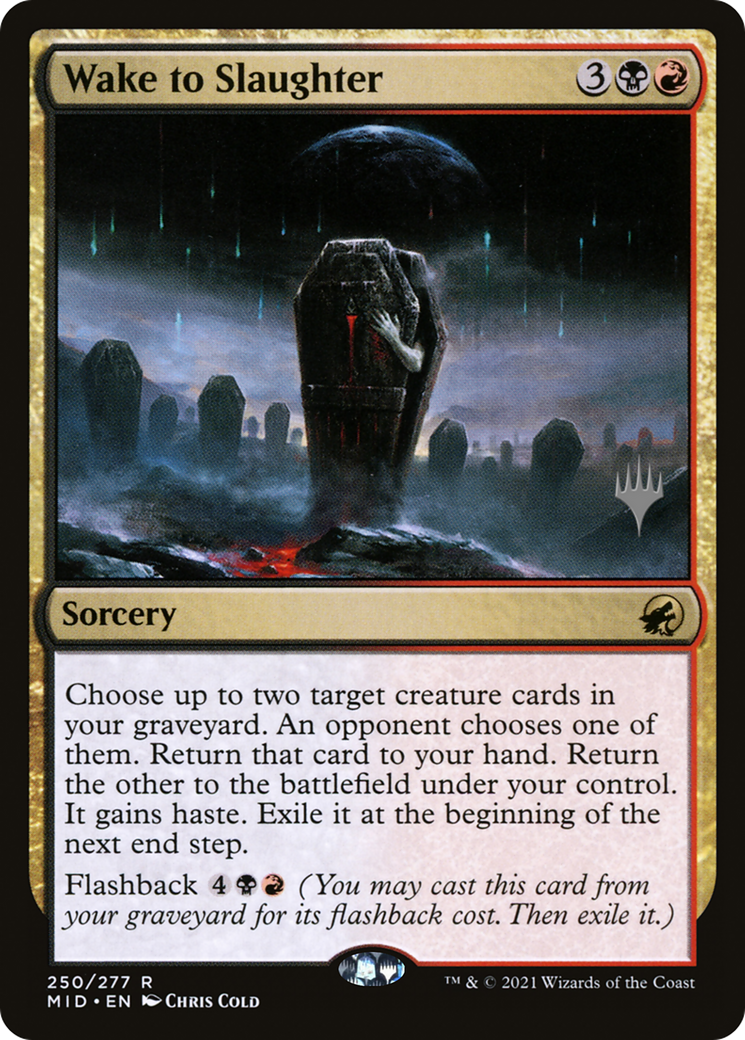 Wake to Slaughter (250) Foil - Innistrad: Midnight Hunt Promos