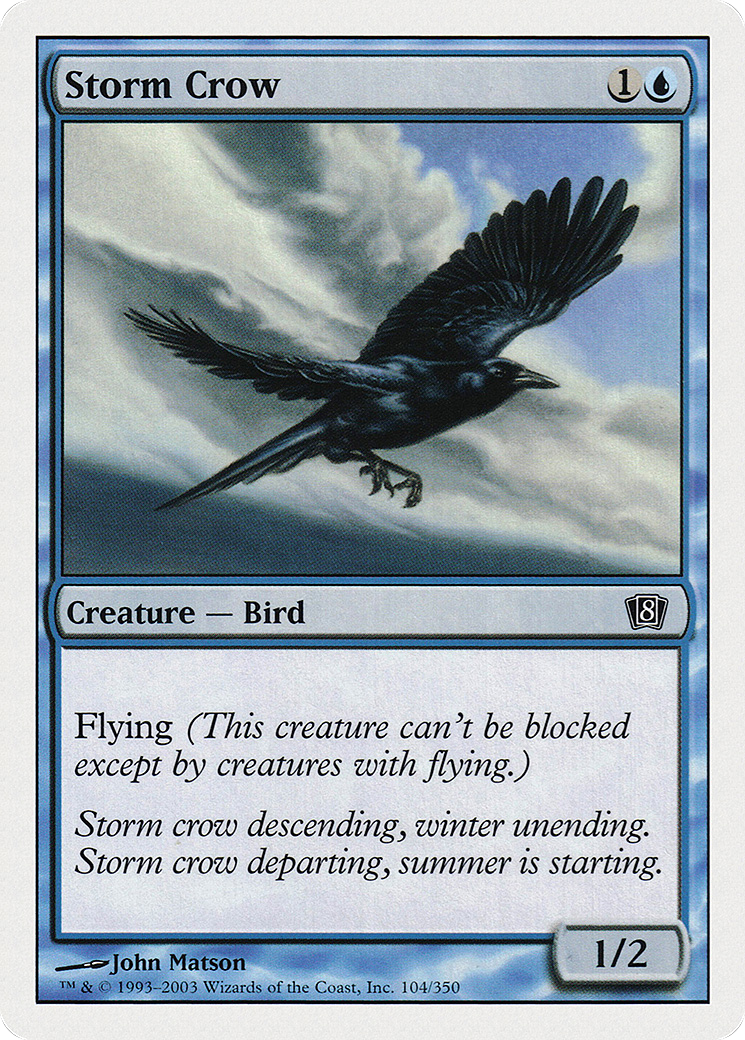 Storm Crow (104) - Eighth Edition