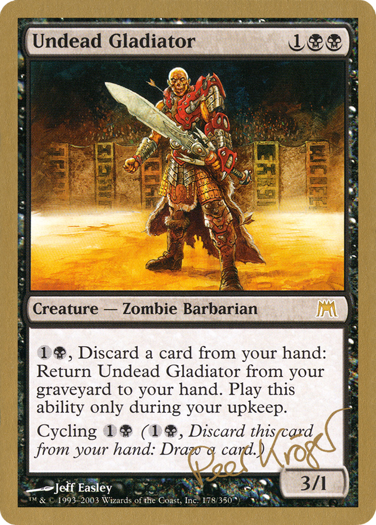 Undead Gladiator - 2003 Peer Kroger (ONS) - World Championship Decks 2003