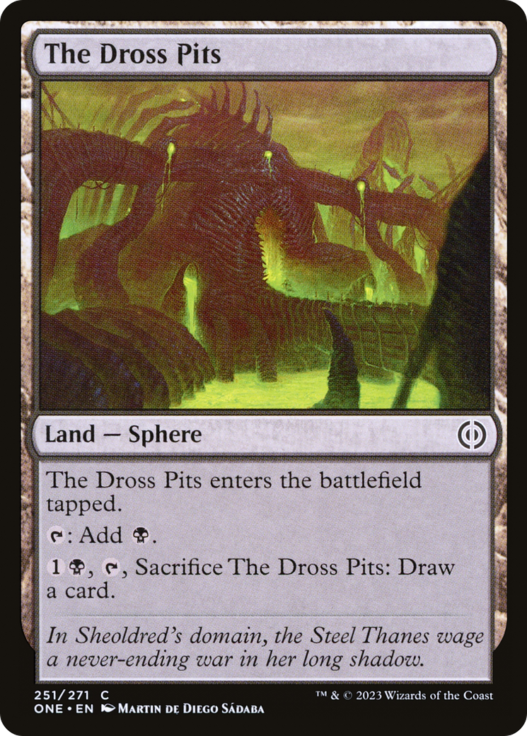 The Dross Pits (251) - Phyrexia: All Will Be One