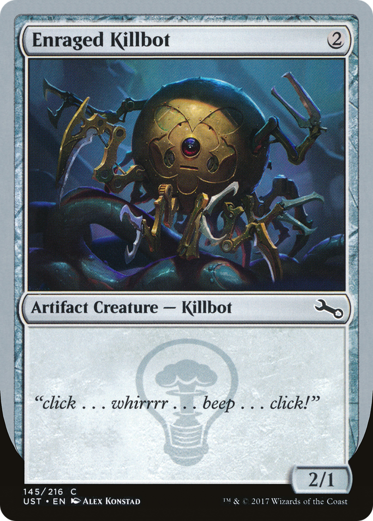 Enraged Killbot (145d) Foil - Unstable
