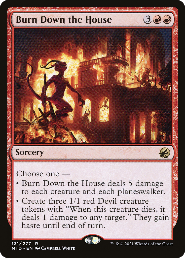 Burn Down the House (131) Foil - Innistrad: Midnight Hunt