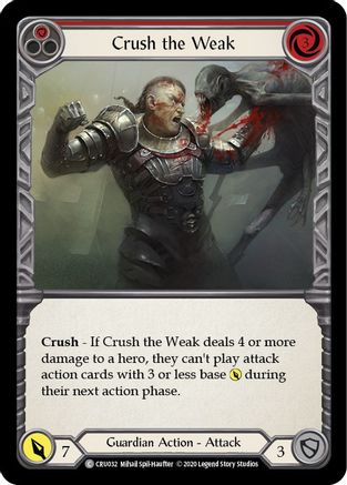 Crush the Weak (Red) (CRU032) (Unlimited Edition) Rainbow Foil - Crucible of War