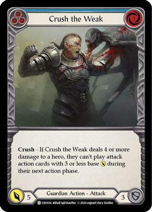 Crush the Weak (Blue) (CRU034) (1st Edition) Rainbow Foil - Crucible of War