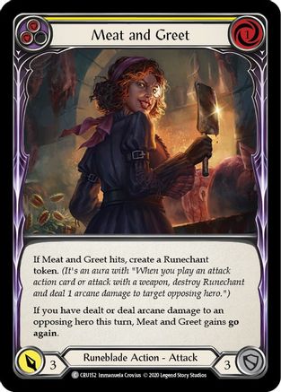 Meat and Greet (Yellow) (CRU152) (1st Edition) Rainbow Foil - Crucible of War