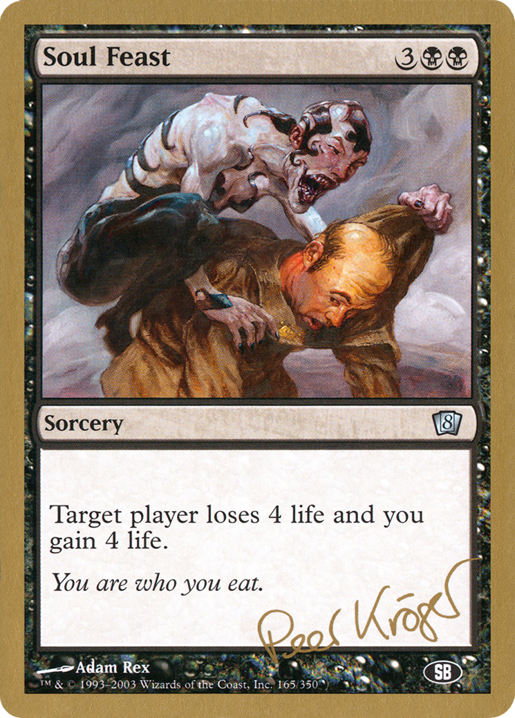 Soul Feast - 2003 Peer Kroger (8ED) (SB) - World Championship Decks 2003