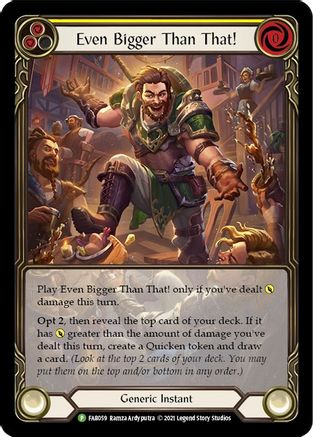 Even Bigger Than That! (Yellow) (FAB059) Rainbow Foil - FaB Promos