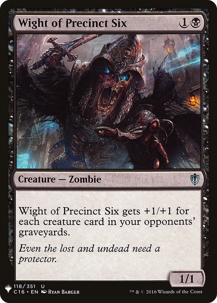 Wight of Precinct Six (C16-118) - The List