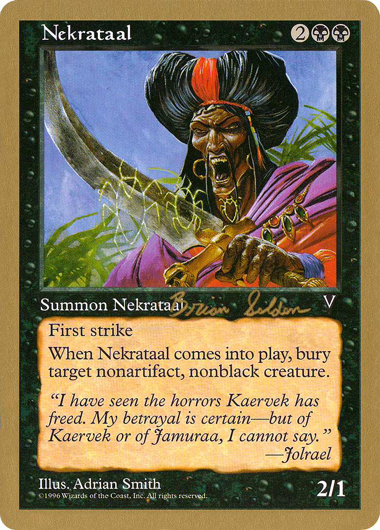 Nekrataal - 1998 Brian Selden (VIS) (Retro) - World Championship Decks 1998