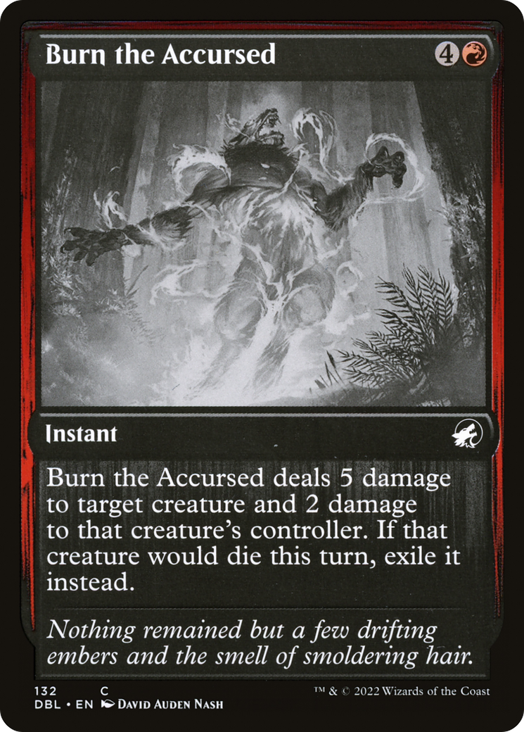 Burn the Accursed (132) - Innistrad: Double Feature