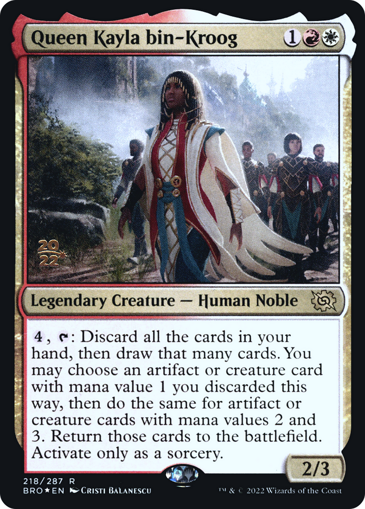 Queen Kayla bin-Kroog (218) Foil - The Brothers' War Promos