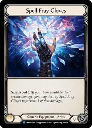 Spell Fray Gloves (DYN238) Cold Foil - Dynasty