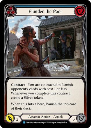 Plunder the Poor (Blue) (DYN126) Rainbow Foil - Dynasty