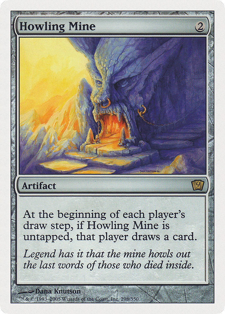 Howling Mine (298) - Ninth Edition