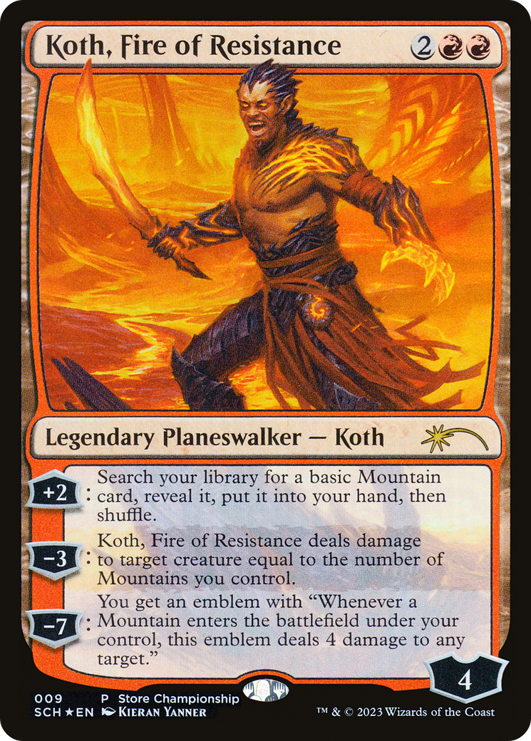 Koth, Fire of Resistance (009) Foil - Store Championships