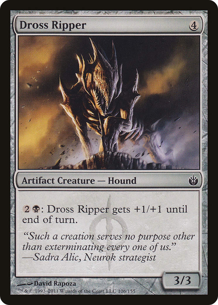 Dross Ripper (106) Foil - Mirrodin Besieged