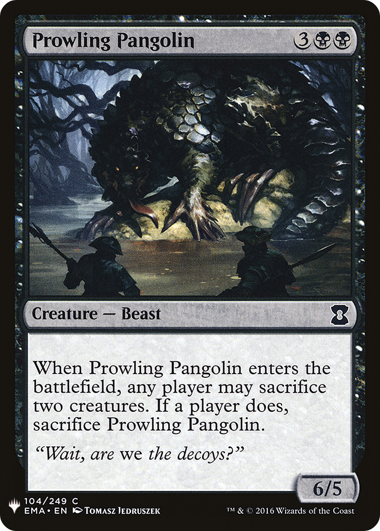 Prowling Pangolin (EMA-104) - The List