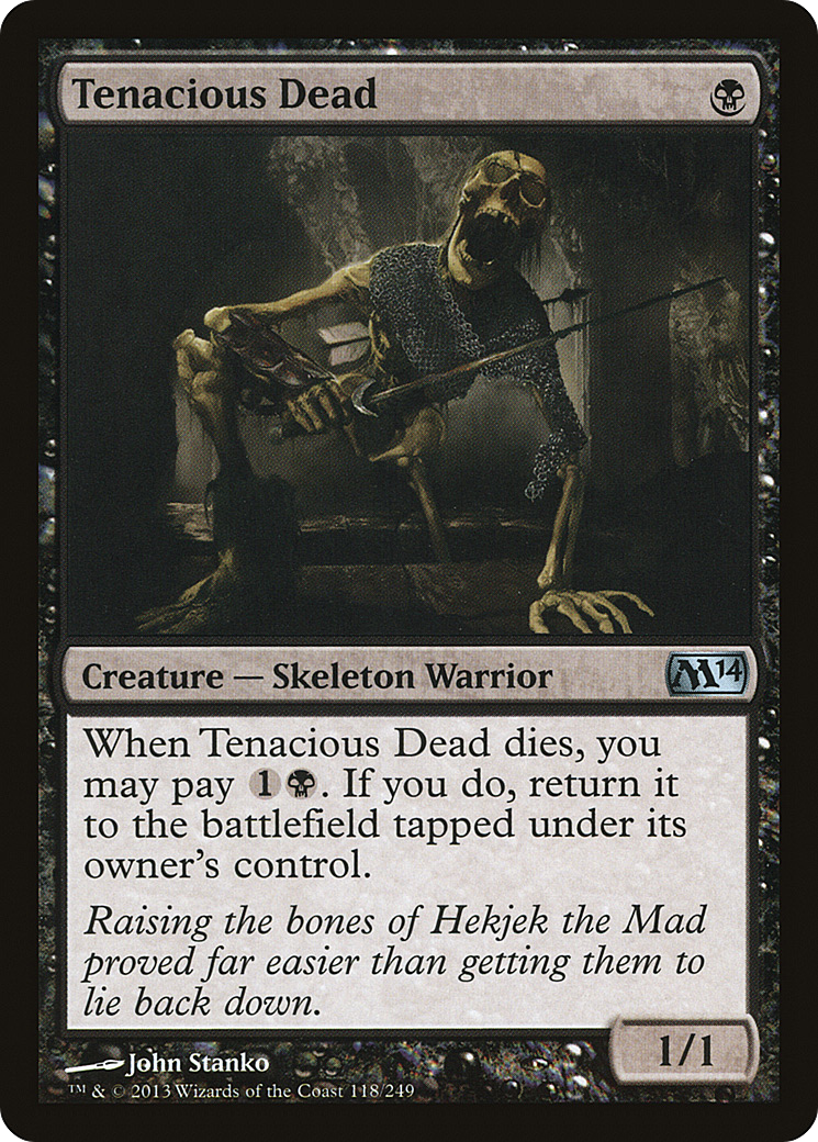 Tenacious Dead (118) - Magic 2014