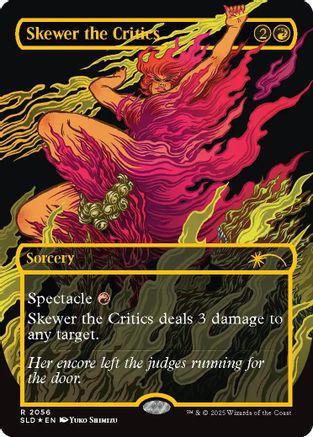 Skewer the Critics (Raised Foil) (2056) Foil - Secret Lair Drop