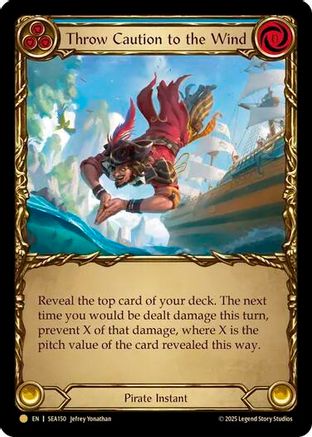 Throw Caution to the Wind (Treasure) (SEA150) Cold Foil - High Seas