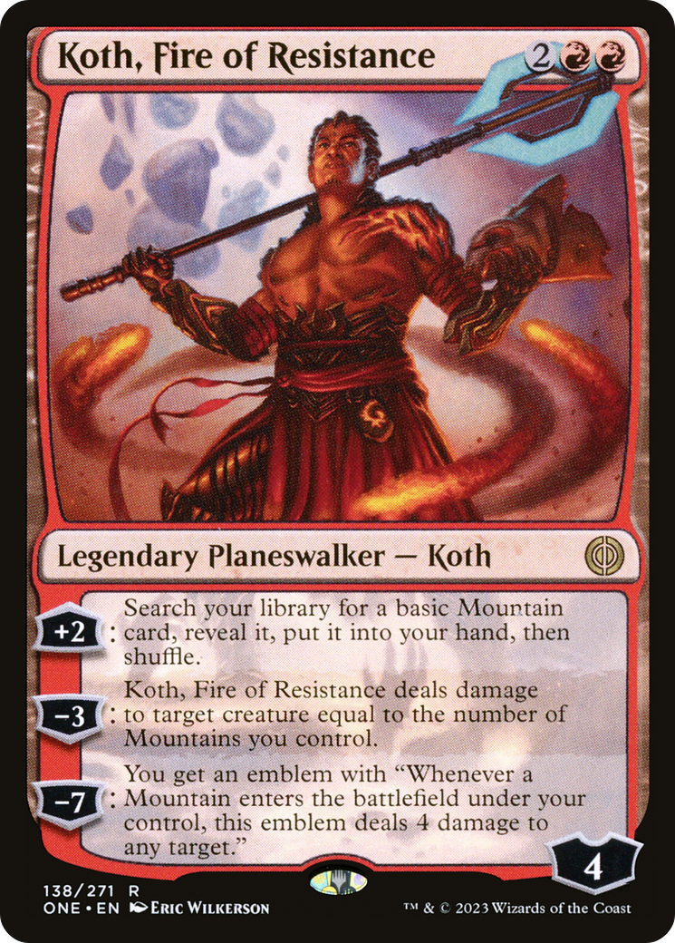 Koth, Fire of Resistance (138) Foil - Phyrexia: All Will Be One