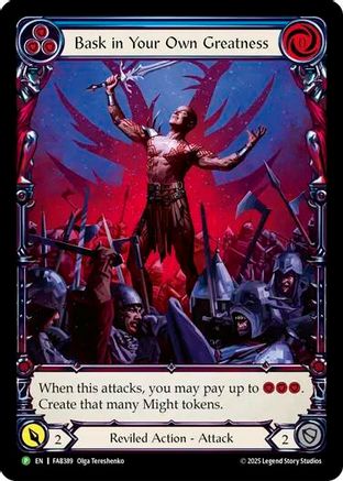 Bask in Your Own Greatness (Blue) (Extended Art) (FAB389) Rainbow Foil - Flesh and Blood: Promo Cards