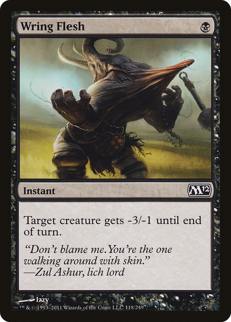 Wring Flesh (118) - Magic 2012