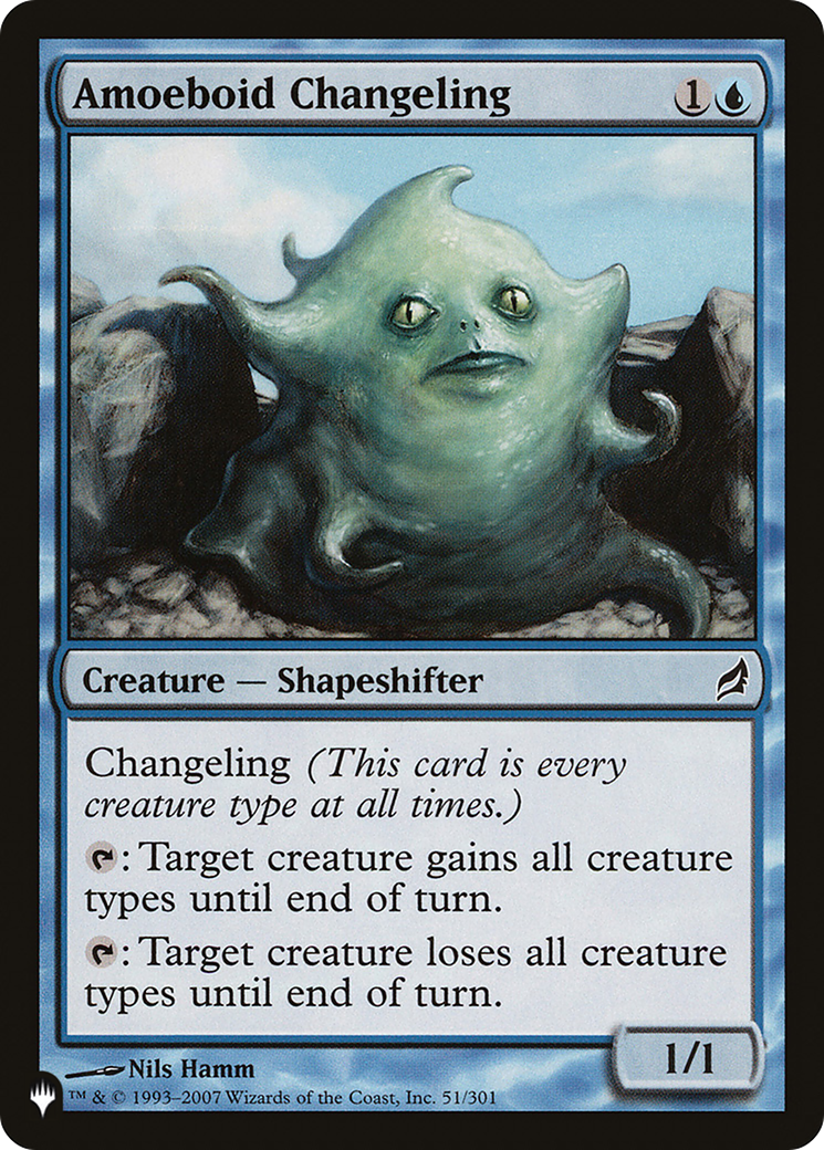 Amoeboid Changeling (LRW-51) - The List