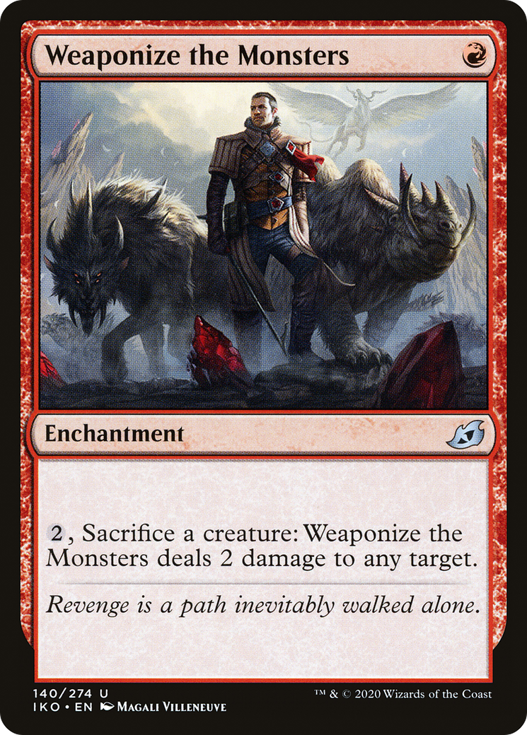 Weaponize the Monsters (140) Foil - Ikoria: Lair of Behemoths