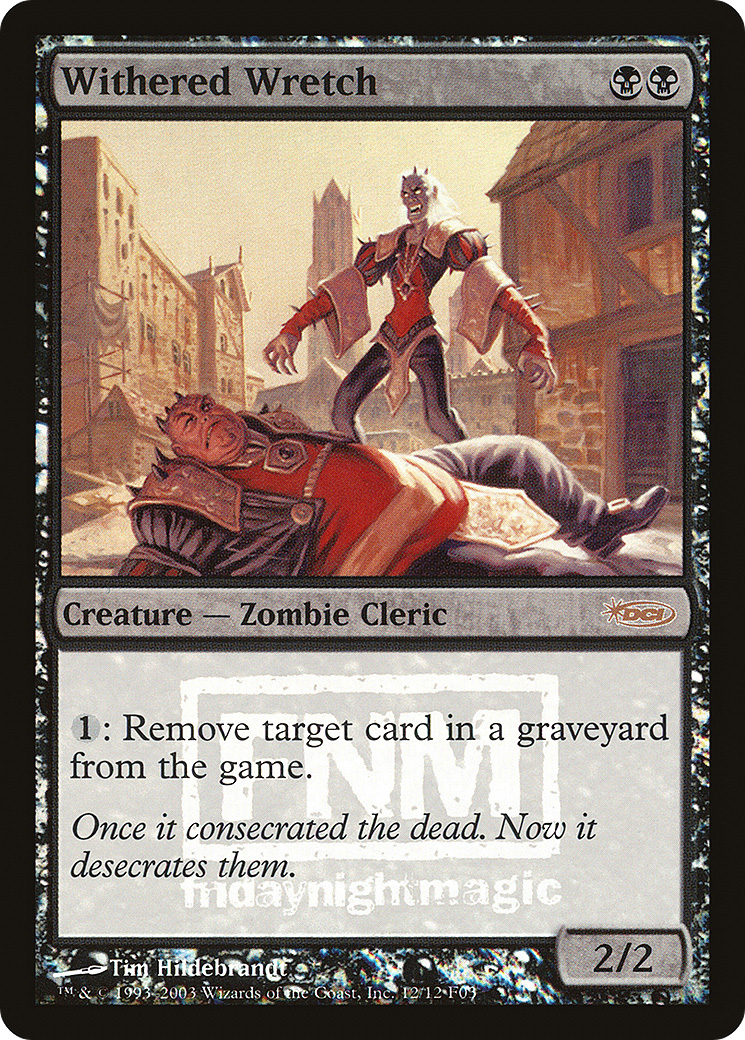 Withered Wretch (012) Foil - Friday Night Magic 2003