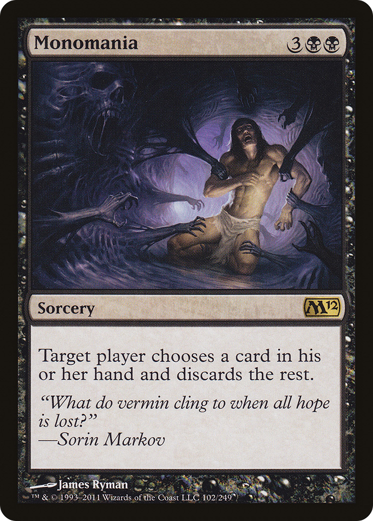 Monomania (102) Foil - Magic 2012