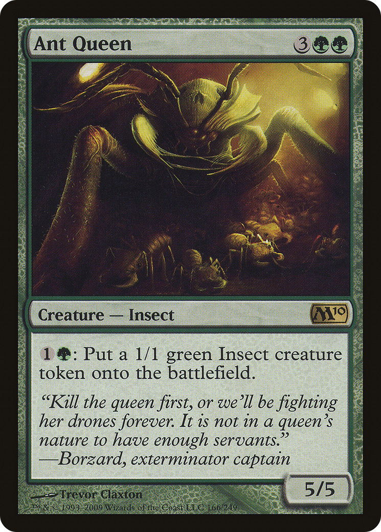 Ant Queen (166) - Magic 2010