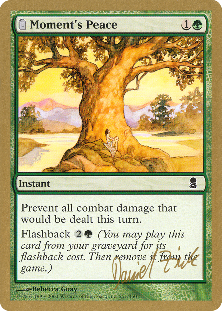Moment's Peace - 2003 Daniel Zink (ODY) - World Championship Decks 2003