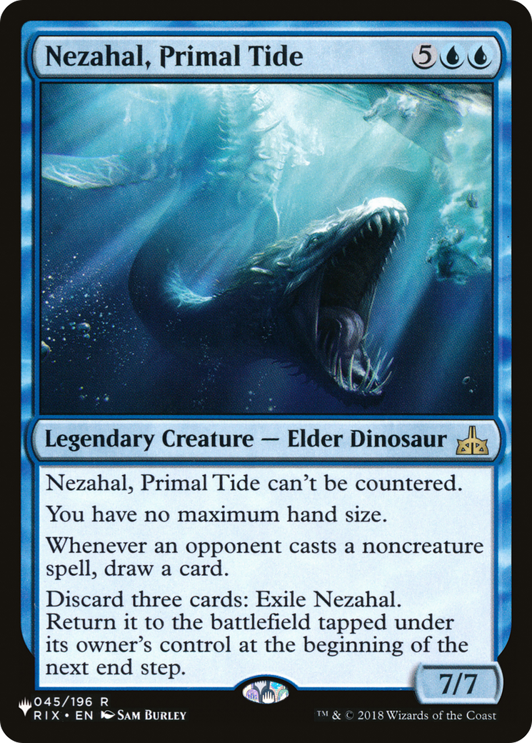 Nezahal, Primal Tide (RIX-45) - The List