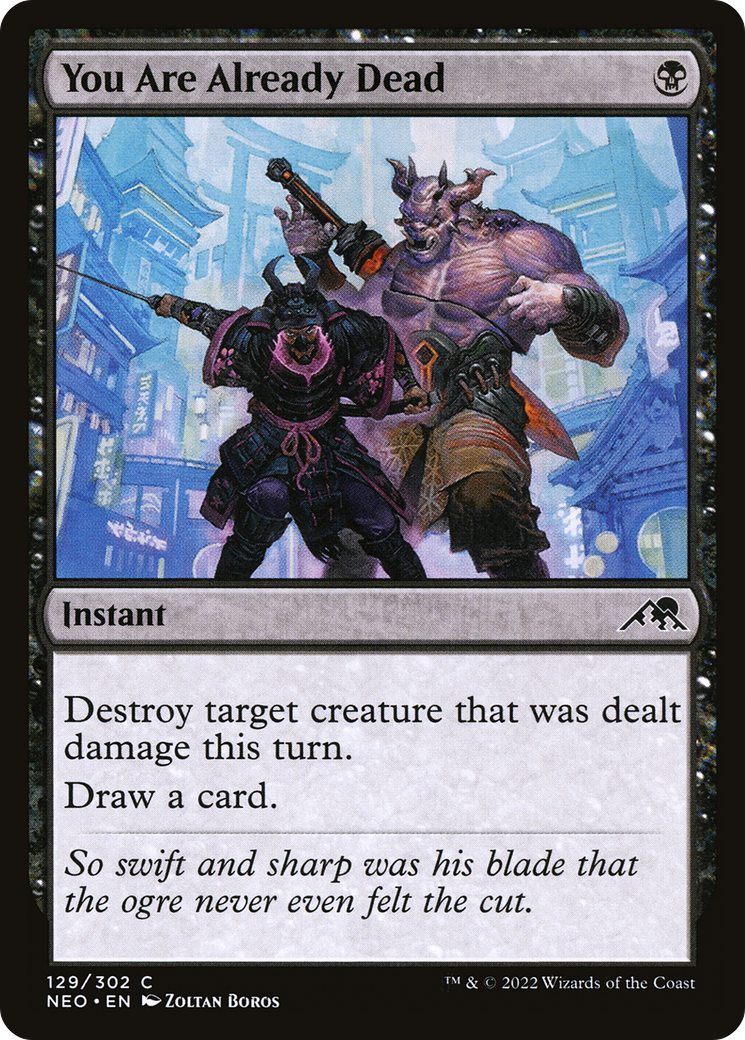 You Are Already Dead (129) - Kamigawa: Neon Dynasty