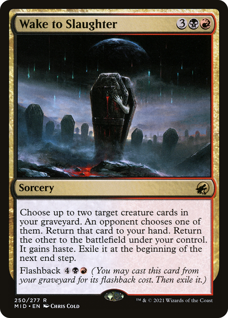 Wake to Slaughter (250) - Innistrad: Midnight Hunt