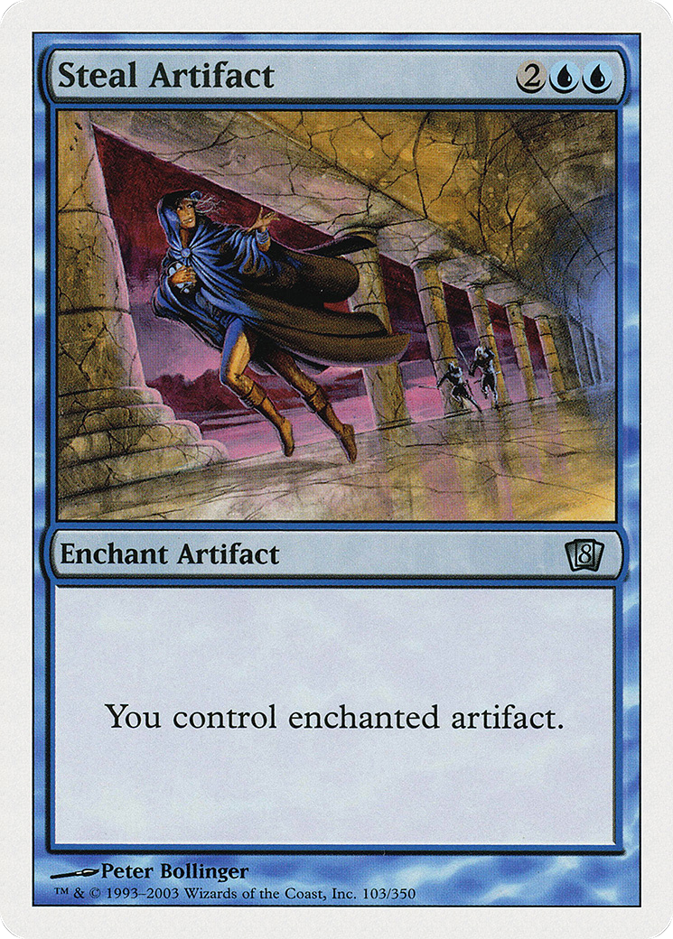 Steal Artifact (103) - Eighth Edition
