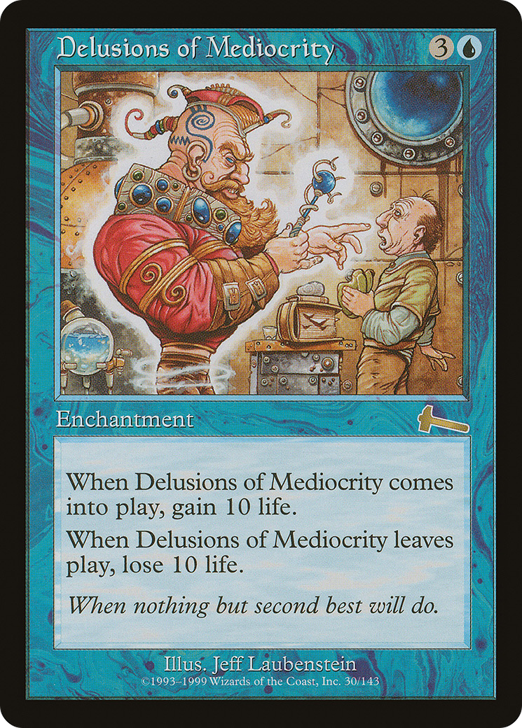 Delusions of Mediocrity (030) Foil - Urza's Legacy