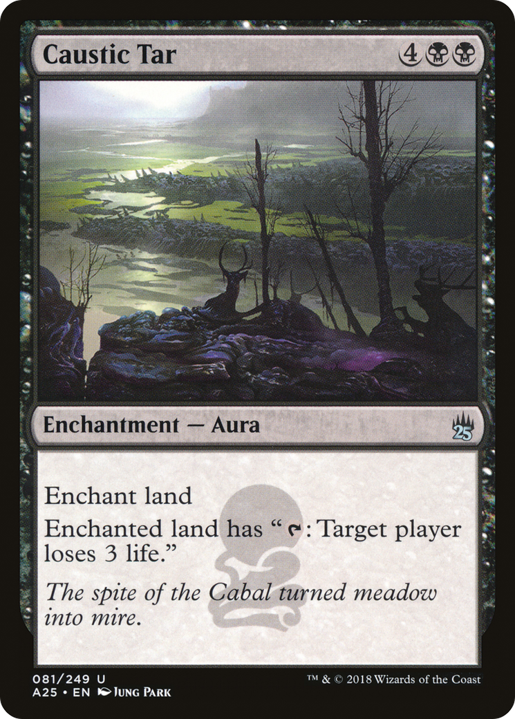 Caustic Tar (081) Foil - Masters 25