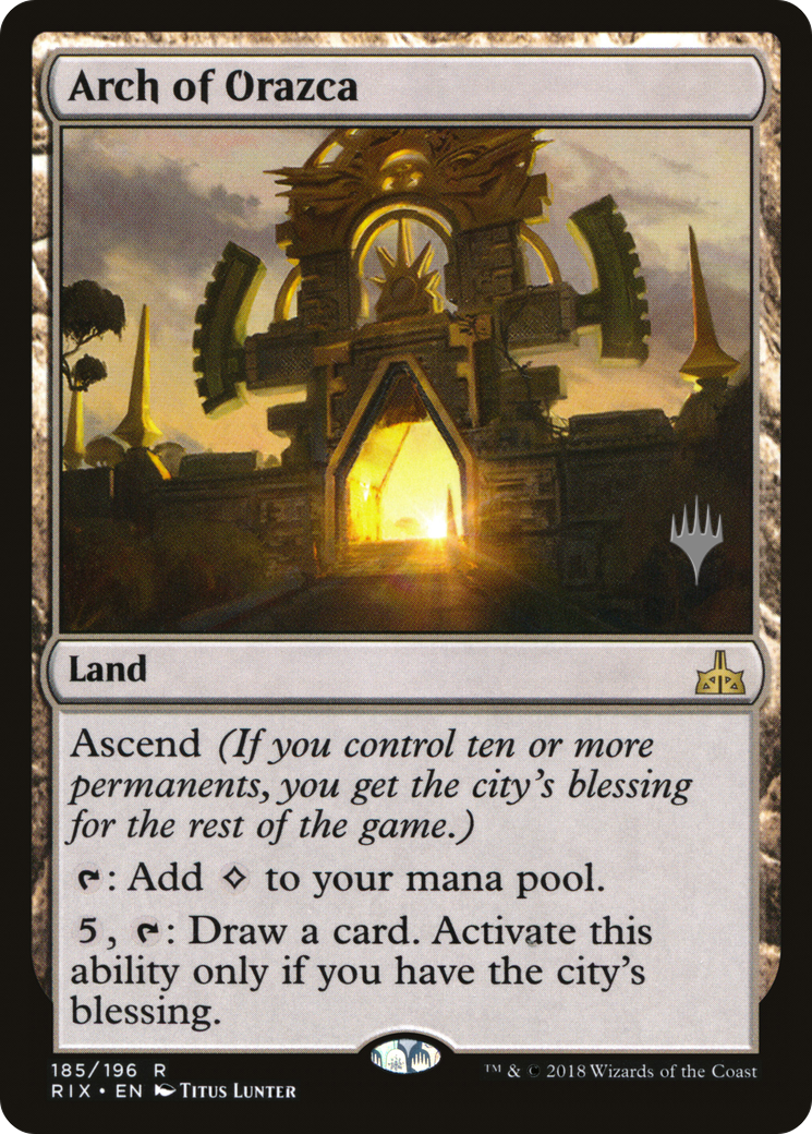 Arch of Orazca (185p) Foil - Rivals of Ixalan Promos