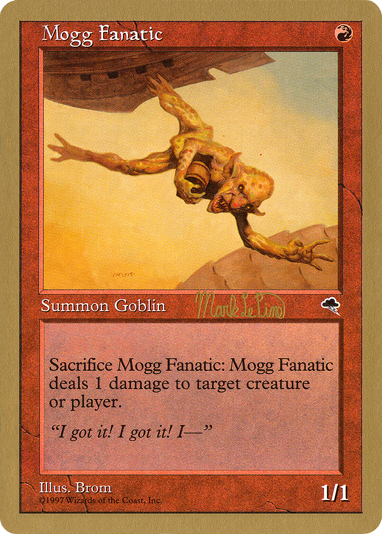 Mogg Fanatic - 1999 Mark Le Pine (TMP) (Retro) - World Championship Decks 1999