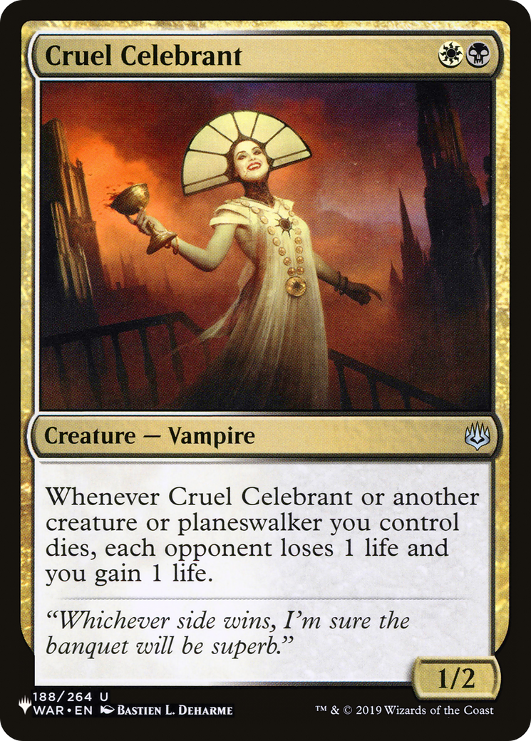 Cruel Celebrant (WAR-188) - The List