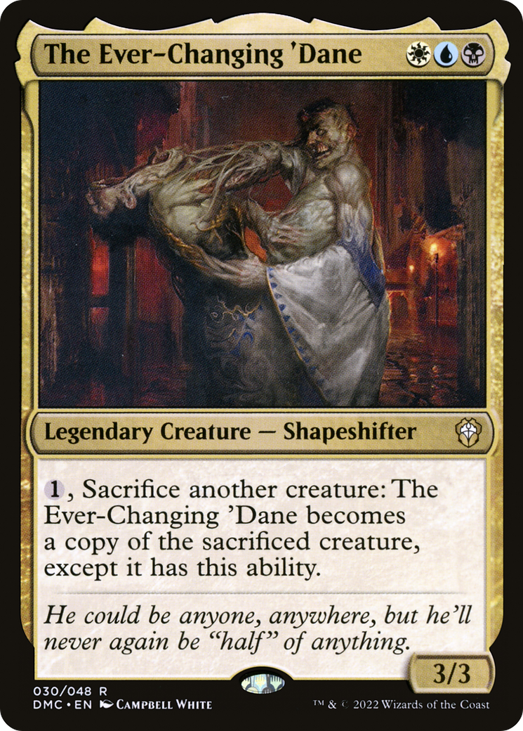 The Ever-Changing 'Dane (030) - Dominaria United Commander