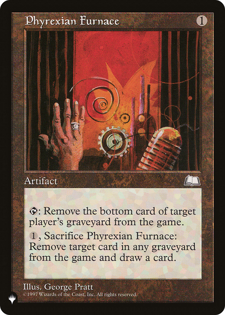 Phyrexian Furnace (Retro) (WTH-155) - The List