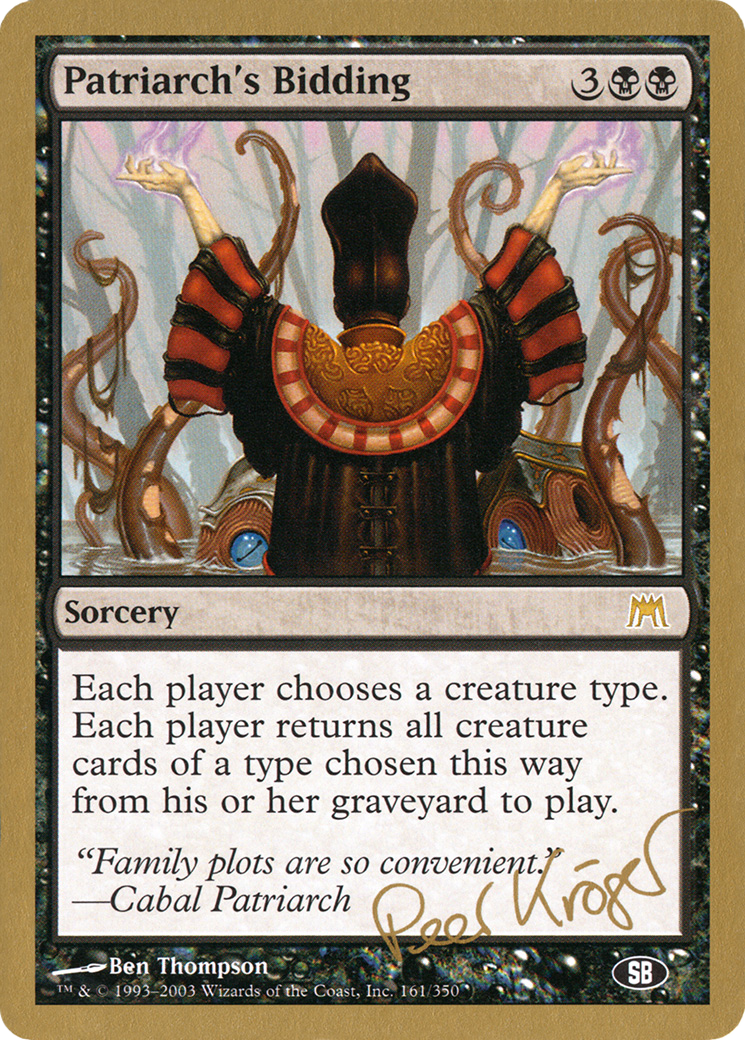 Patriarch's Bidding - 2003 Peer Kroger (ONS) (SB) - World Championship Decks 2003