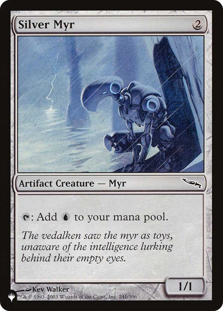Silver Myr (MRD-241) - The List