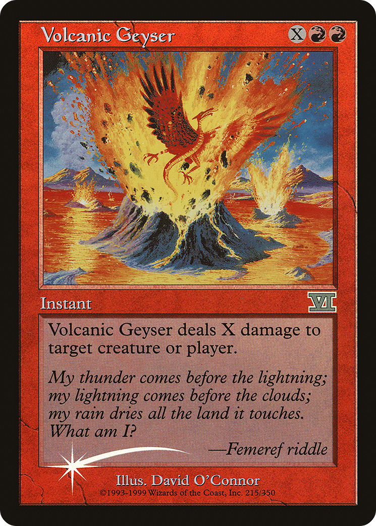 Volcanic Geyser (6ED-215) Foil - Friday Night Magic 2000